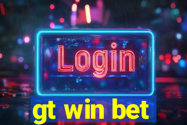 gt win bet